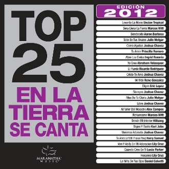Top 25 En La Tierra Se Canta: Edicion 2012, 2 CDs