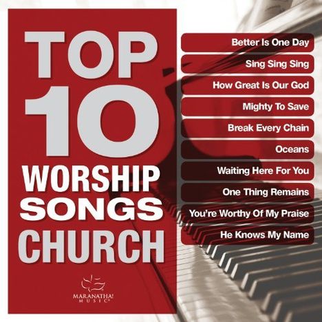 Maranatha Music: Top 10 Worship Songs: Church, CD