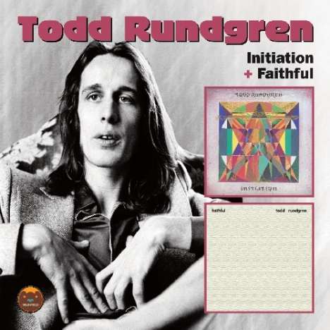 Todd Rundgren: Initiation / Faithful, 2 CDs