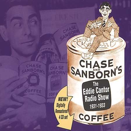 Eddy Cantor: Chase &amp; Sanborn Radio Show, CD