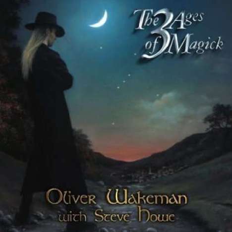 Oliver Wakeman &amp; Steve Howe: The 3 Ages Of Magick (Expanded &amp; Remastered), CD