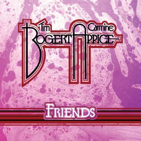 Tim Bogert &amp; Carmine Appice: Friends, CD