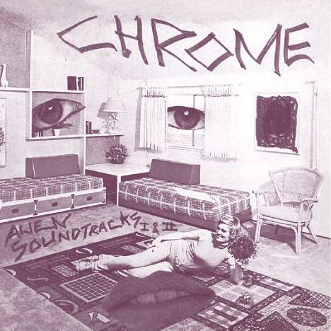 Chrome (Amerika): Alien Soundtracks I &amp; II, CD