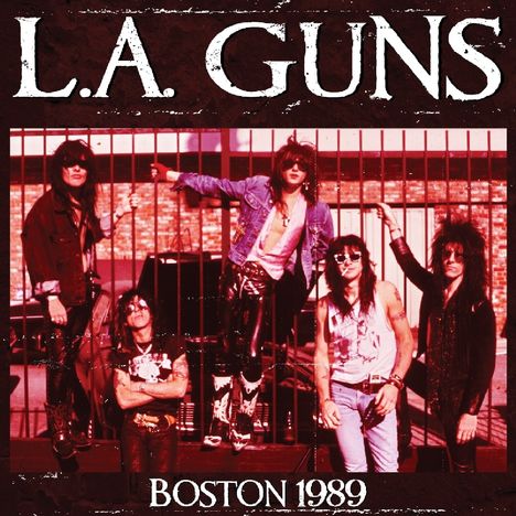 L.A. Guns: Boston 1989, CD