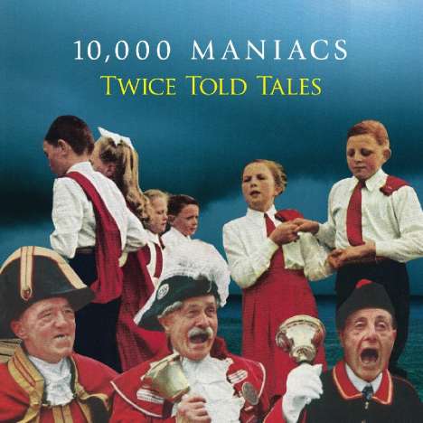 10,000 Maniacs: Twice Told Tales (180g) (Limited Edition), LP