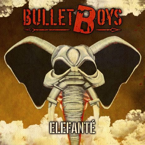 Bullet Boys: Elefante', CD