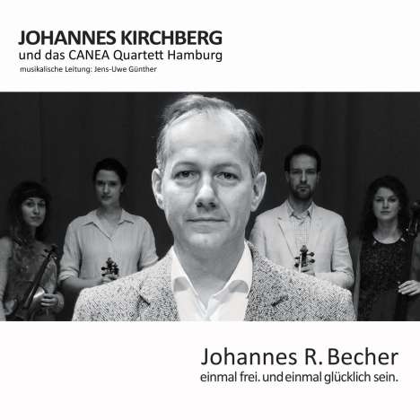 Johannes Kirchberg: Einmal frei.Und einmal glücklich sein., CD