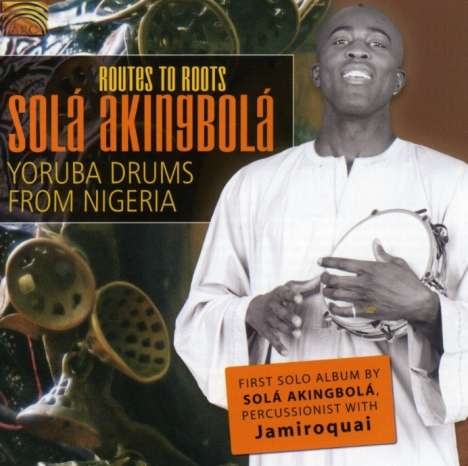 Sola Akingbola: Routes To Roots, CD