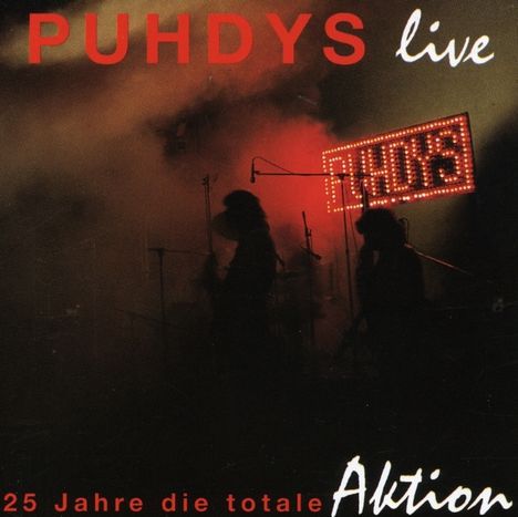 Puhdys: Live: 25 Jahre die totale Aktion, CD