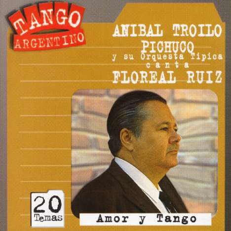 Troilo &amp; Ruiz: Amor Y Tango, CD