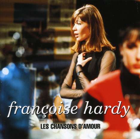 Françoise Hardy: Chansons d'Amour (Collection), CD