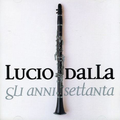 Lucio Dalla (1943-2012): Gli Anni Settanta, 2 CDs