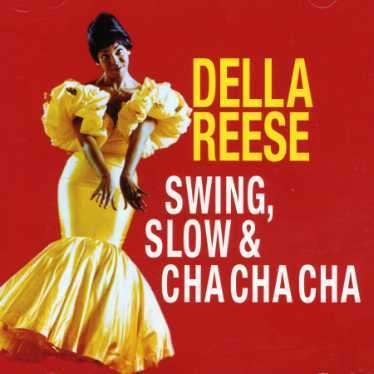 Della Reese (geb. 1931): Swing,Slow &amp; Cha Cha Cha, CD