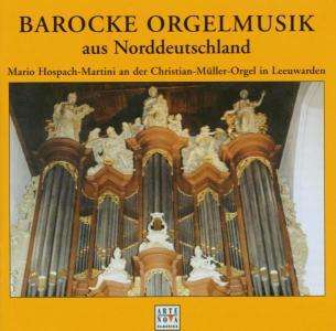 M.Hospach-Martini - Barocke Orgelmusik aus Norddeutschland, CD