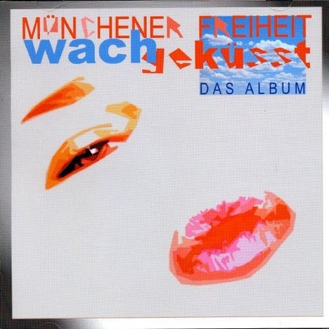 Münchener Freiheit (Freiheit): Wachgeküsst, CD