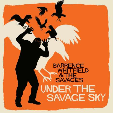 Barrence Whitfield: Under The Savage Sky, LP