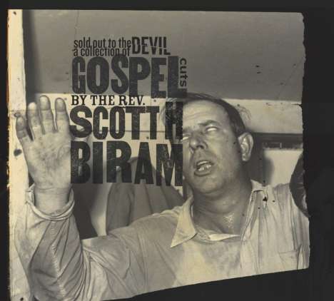 Scott H. Biram: Sold Out To The Devil: A Collection Of Gospel Cuts (180g) (Colored Vinyl), LP