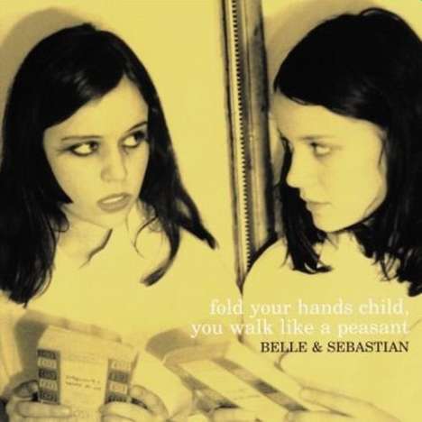 Belle &amp; Sebastian: Fold Your Hands Child You Walk Like A Peasant, LP