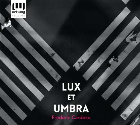 Frederic Cardoso - Lux et Umbra (Portugiesische Musik), CD