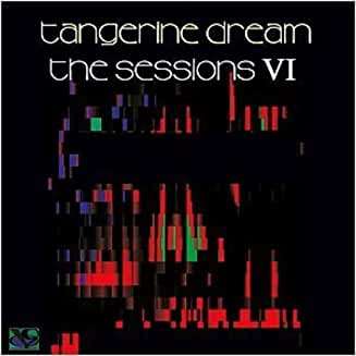 Tangerine Dream: The Sessions VI, CD