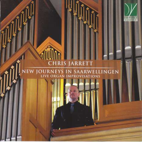 Chris Jarrett (geb. 1956): Orgelimprovisationen "New Journeys in Saarwellingen", CD