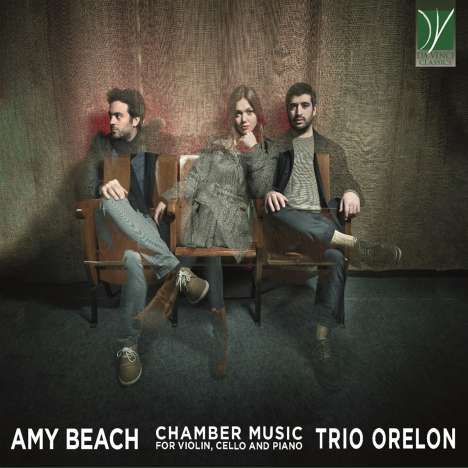 Amy Beach (1867-1944): Kammermusik für Violine,Cello,Klavier, CD