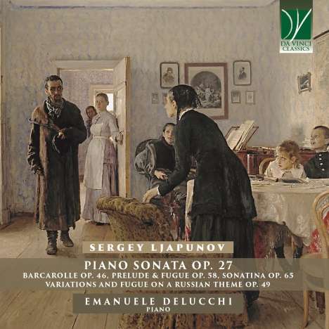 Sergei Lyapunov (1859-1924): Klaviersonate op.27, CD