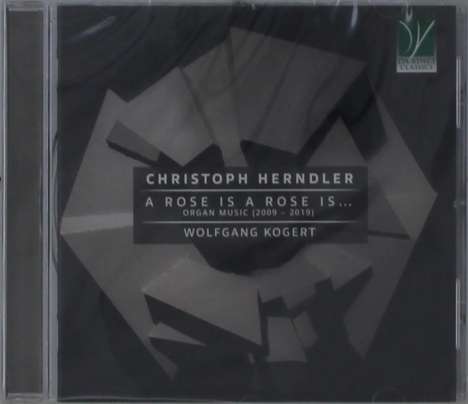 Wolfgang Kogert: Christoph Herndler A Rose Is A Rose Is, CD