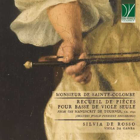 Sieur de Sainte-Colombe (1640-1700): Recueil de Pieces pour Basse de Viole seule (Tournus-Manuskript ca.1690), CD