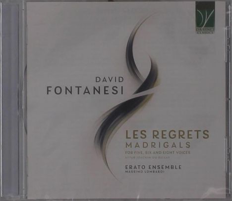 Text: "David Fontanesi Les Regrets Madrigals Erato Ensemble Massimo Lombardi." 
Da Vinci Classics Logo oben rechts.