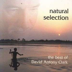 David Antony Clark: Natural Selection, CD
