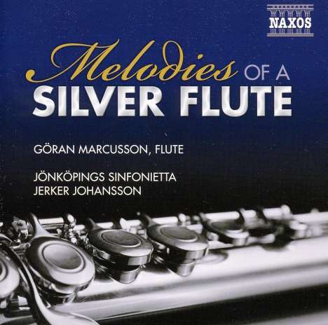 Göran Marcusson: Melodies From The Silver Flute, CD