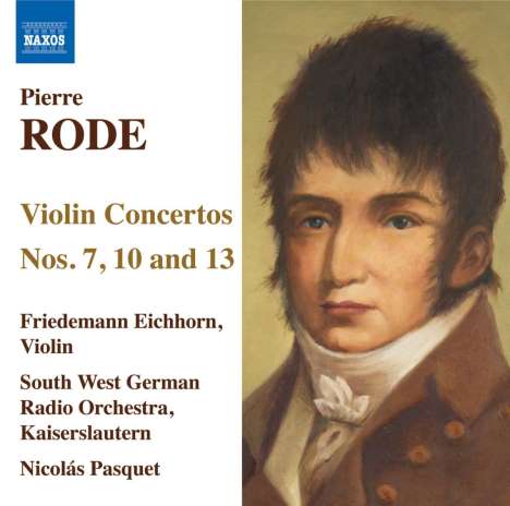 Pierre Rode (1774-1830): Violinkonzerte Nr.7,10,13, CD
