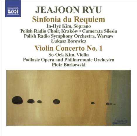 Jeajoon Ryu (geb. 1970): Sinfonia da Requiem op.11, CD