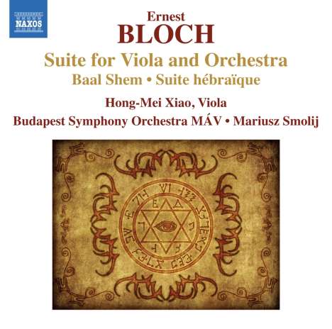 Ernest Bloch (1880-1959): Suite für Viola &amp; Orchester, CD