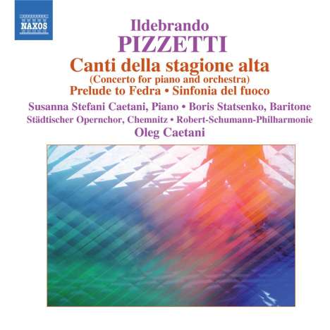 Ildebrando Pizzetti (1880-1968): Klavierkonzert "Canti della stagione alta", CD