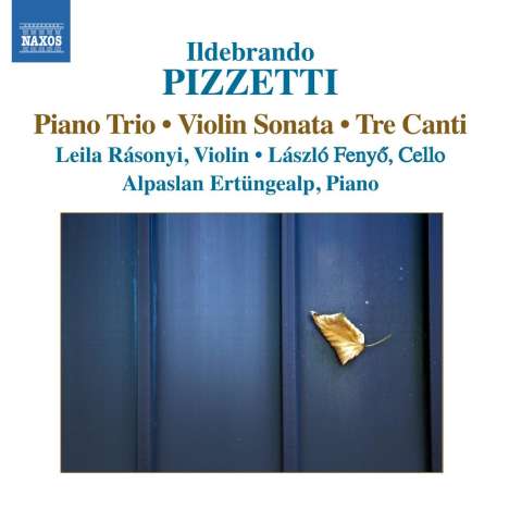 Ildebrando Pizzetti (1880-1968): Trio für Violine,Cello &amp; Klavier, CD