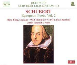 Franz Schubert (1797-1828): Lieder "Europäische Dichter" Vol.2, 2 CDs