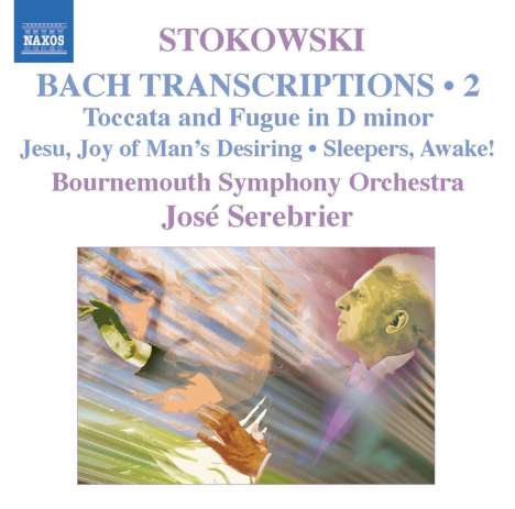 Johann Sebastian Bach (1685-1750): Stokowski-Transkriptionen Vol.2, CD