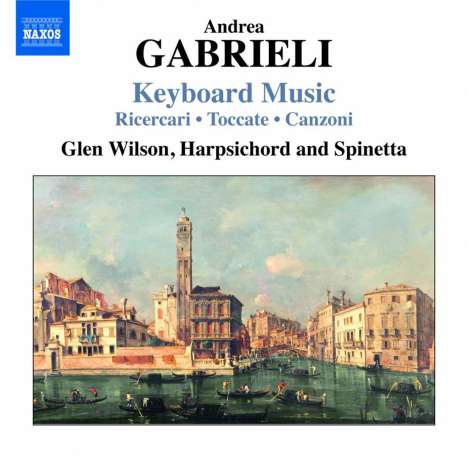 Andrea Gabrieli (1510-1586): Cembalowerke, CD