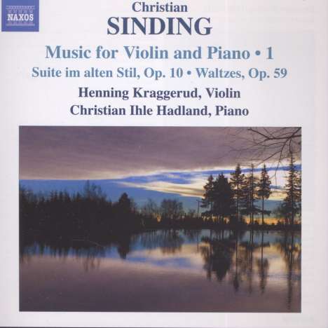 Christian Sinding (1856-1941): Werke für Violine &amp; Klavier Vol.1, CD