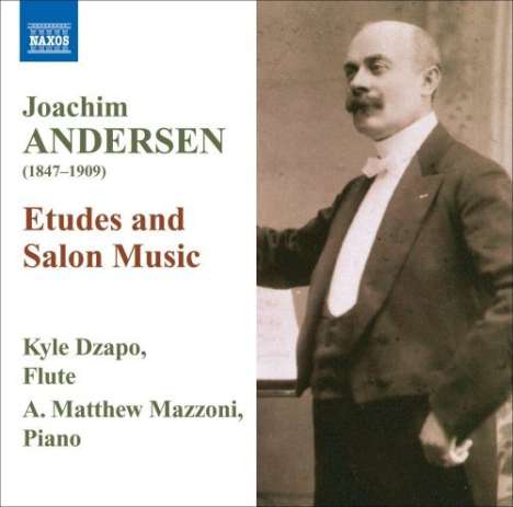 Joachim Andersen (1847-1909): Musik für Flöte &amp; Klavier - Etüden &amp; Salonmusik, CD