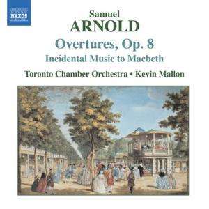 Samuel Arnold (1740-1802): Ouvertüren op.8 Nr.1-6, CD