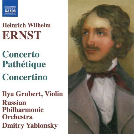 Heinrich Wilhelm Ernst (1814-1865): Musik für Violine &amp; Orchester, CD