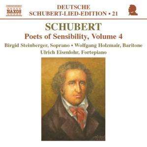 Franz Schubert (1797-1828): Lieder "Dichter der Empfindsamkeit" Vol.4, CD