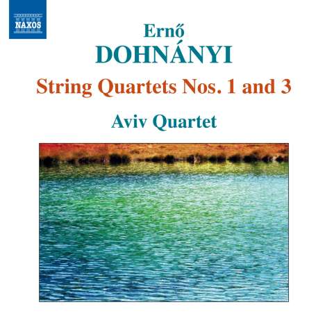 Ernst von Dohnanyi (1877-1960): Streichquartette Nr.1 &amp; 3, CD