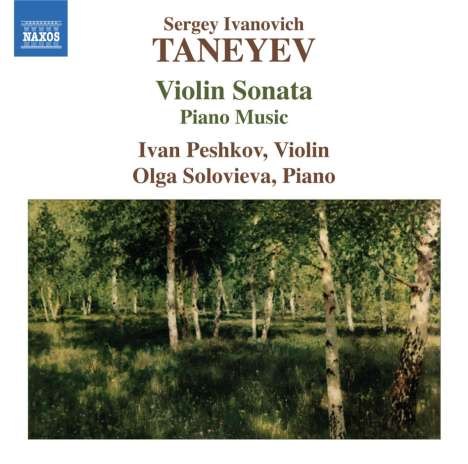 Serge Tanejew (1856-1915): Sonate für Violine &amp; Klavier, CD