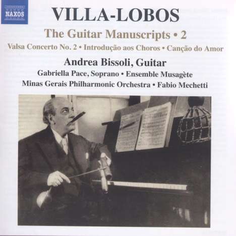 Heitor Villa-Lobos (1887-1959): Gitarrenwerke "The Guitar Manuscripts Vol.2", CD