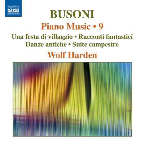 Ferruccio Busoni (1866-1924): Klavierwerke Vol.9, CD