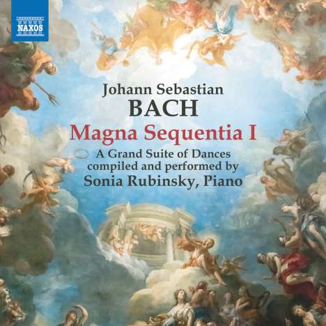 Johann Sebastian Bach (1685-1750): Magna Sequentia I - A Grand Suite of Dances, CD